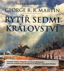 Rytier Siedmich kráľovstiev - George RR Martin 2x CD