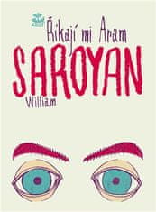 Hovoria mi Aram - William Saroyan