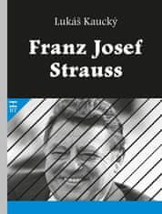 Lukáš Kaucký: Franz Josef Strauss