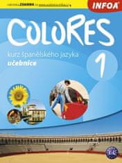 Infoa Colores 1 - kurz španielskeho jazyka - učebnica