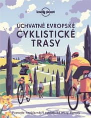Lonely Planet Úchvatné európske cyklistické trasy -