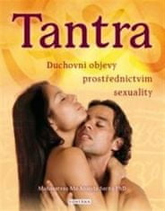 Tantra - Duchovné objavy prostrerdníctvom sexuality