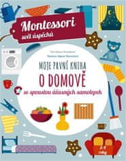 Slovart Moja prvá kniha o domove s množstvom úžasných samolepiek - Montessori svet úspechov