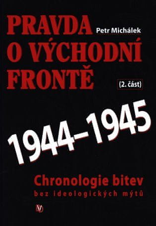 Pravda o východnom fronte 2. časť 1944-1945