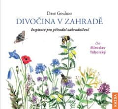Divočina v záhrade - Inšpirácia pre prírodné zahradničení - CDm3 (Číta Miroslav Táborský)