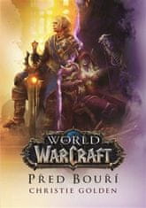 World of Warcraft - Pred búrkou