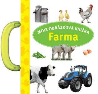 Farma - Moja obrázková knižka