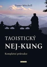 Taoistický NAJ-KUNG - Kompletný sprievodca