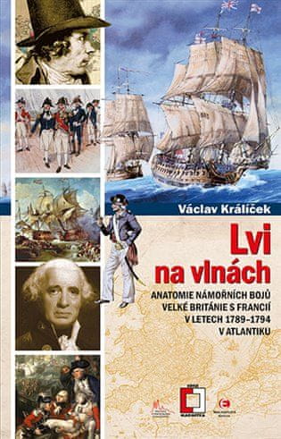 Epocha Levy na vlnách - Anatómia námorných bojov Veľkej Británie s Francúzskom v rokoch 1789-1794 v Atlantiku