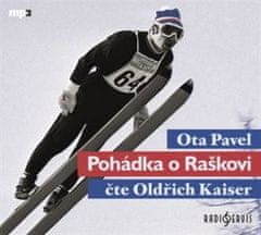 Rozprávka o Raškovi - 2 CD (Čítajte Oldřich Kaiser)
