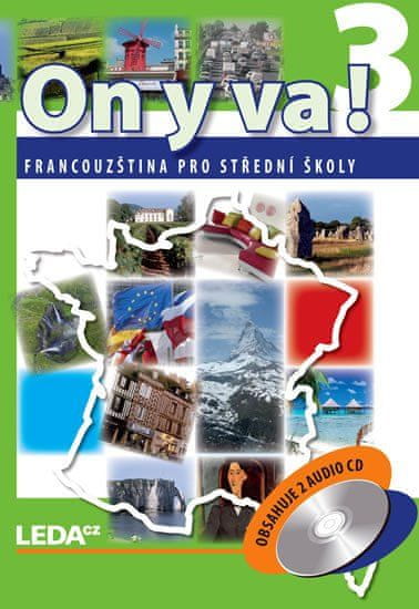 LEDA ON Y VA! 3 - Francúzština pre stredné školy - učebnice + 2CD - 2. vydanie