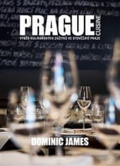 Prague Cuisine - Výber kulinárskych zážitkov v stoviežatej Prahe