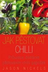 Ako pestovať chilli - Sprievodca domácim pestovaním chilli papričiek