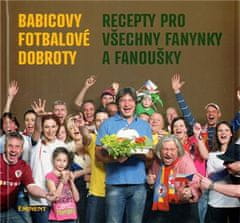 Eminent Babicove futbalové dobroty - Recepty pre všetkých fanúšičiek a fanúšikov