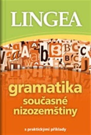 Lingea Gramatika súčasnej holandčiny s praktickými príkladmi