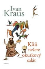 Academia Kôň nežerie uhorkový šalát - Ivan Kraus