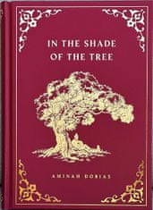 Aminah Dobias: In the Shade of the Tree