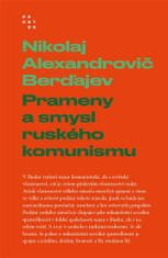 Pramene a zmysel ruského komunizmu - Nikolaj A. Berďajev