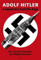 Adolf Hitler a tajomstvo svätého kopije