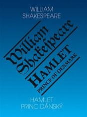Romeo Hamlet - Princ dánsky/ Hamlet - Prince of Denmark - William Shakespeare