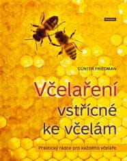 Včelárčenie ústretové k včelám - Günter Friedan