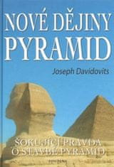 Nové dejiny pyramíd - Šokujúca pravda o stavbe pyramíd