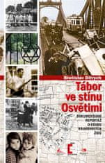 Epocha Tábor v tieni Osvienčimu - Dokumentárna reportáž o osude krakovských Židov