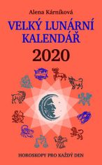 Veľký lunárny kalendár 2020 alebo Horoskopy na každý deň