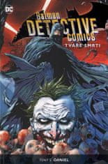 CREW Batman Detective Comics 1: Tváre smrti - Tony S. Daniel