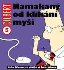 CREW Dilbert 5 - Namakaný od klikania myšou
