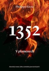 1352 V plameňoch - Philippe Favre