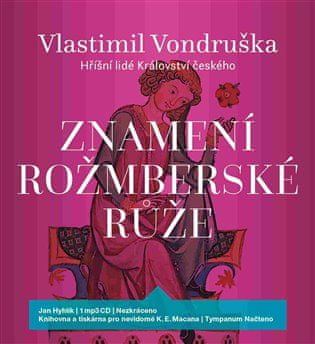 Znamenie rožmberskej ruže - Vlastimil Vondruška CD
