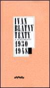 Atlantis Texty a dokumenty 1930-1948 - Ivan Blatný