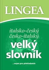 Lingea Taliansko-český, česko-taliansky veľký slovník...nielen pre prekladateľov