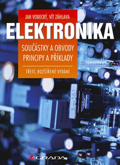 Grada Elektronika - Súčiastky a obvody, princípy a príklady