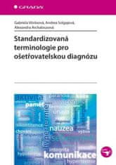 Grada Štandardizovaná terminológia pre ošetrovateľskú diagnózu