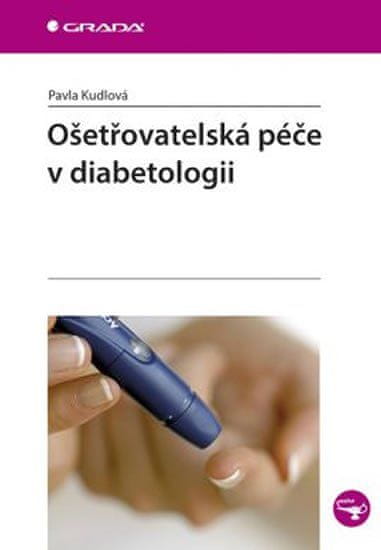 Grada Ošetrovateľská starostlivosť v diabetológii