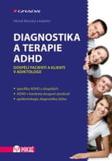 Grada Diagnostika a terapia ADHD - Dospelí pacienti a klienti v adiktológii