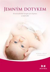 Maitrea Jemným dotykom - Kraniosakrálna terapia pre dojčatá a malé deti