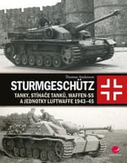 Grada Sturmgeschütz - Tanky, stíhače tankov, Waffen-SS a jednotky Luftwaffe 1943-45