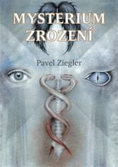 Mystérium zrodenia - Pavel Ziegler