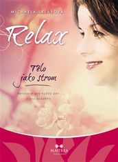 Maitrea Relax - Telo ako strom - Michaela Sklárová CD