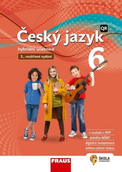 autorů kolektiv: Český jazyk 6 pro ZŠ a VG - Hybridní učebnice