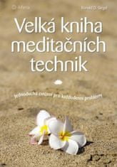 Grada Veľká kniha meditačných techník - Jednoduché cvičenia pre každodenné problémy
