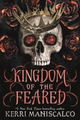Kerri Maniscalco: Kingdom of the Feared: The Sunday Times and New York Times bestselling steamy finale to the Kingdom of the Wicked series