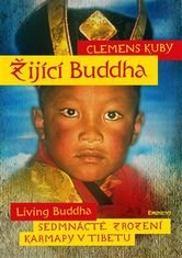 Eminent Žijúci Budha / Living Budha - Sedemnáste zrodenie Karmapy v Tibete