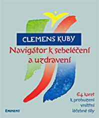 Clemens Kuby: Navigátor k sebeléčení a uzdravení - 64 karet k probuzení vnitřní léčebné síly