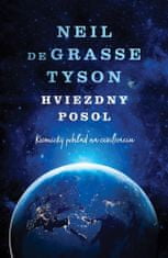 Neil deGrasse Tyson: Hviezdny posol - Kozmický pohľad na civilizáciu