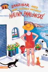 Halina Pawlowská: Zanzibar aneb První světový průvodce Haliny Pawlowské