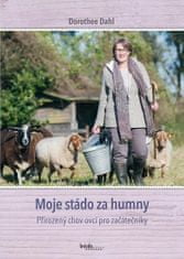 Dorothee Dahl: Moje stádo za humny - Přirozený chov ovcí pro začátečníky